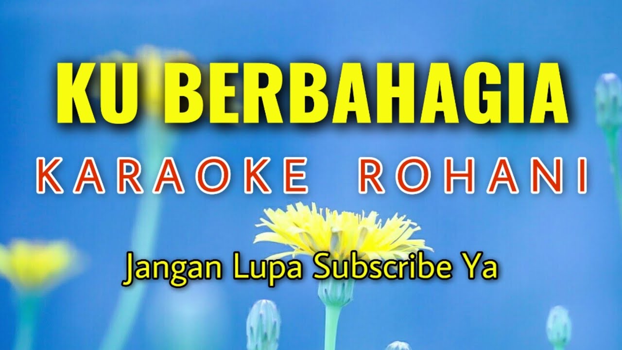 Ku Berbahagia KARAOKE CHA CHA Version
