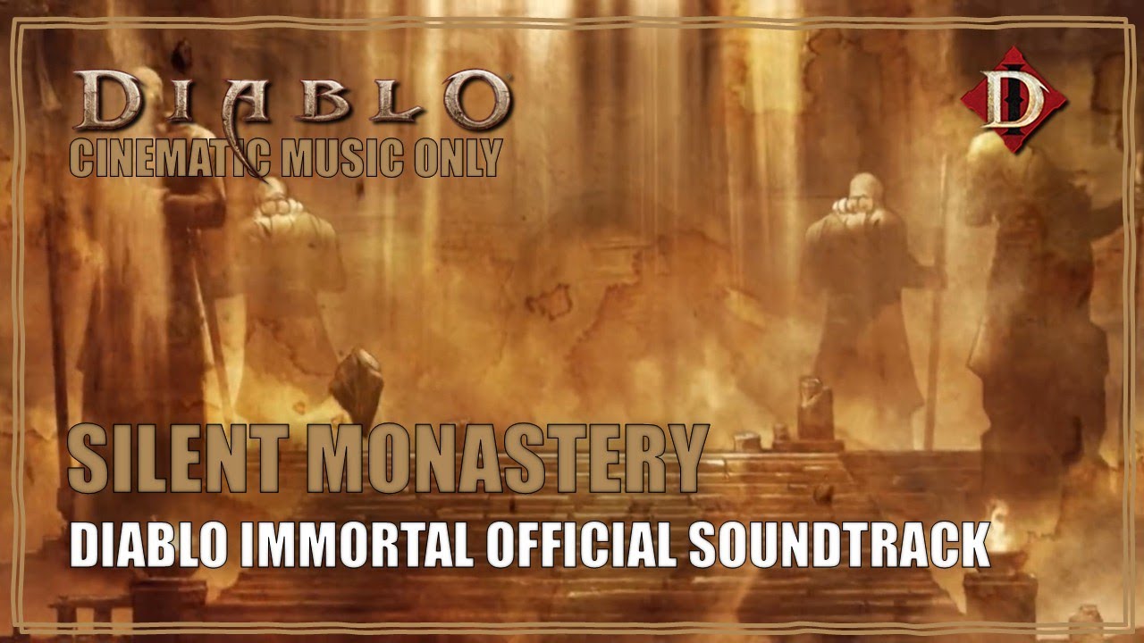 Diablo Immortal OST Silent Monastery Cinematic Soundtrack