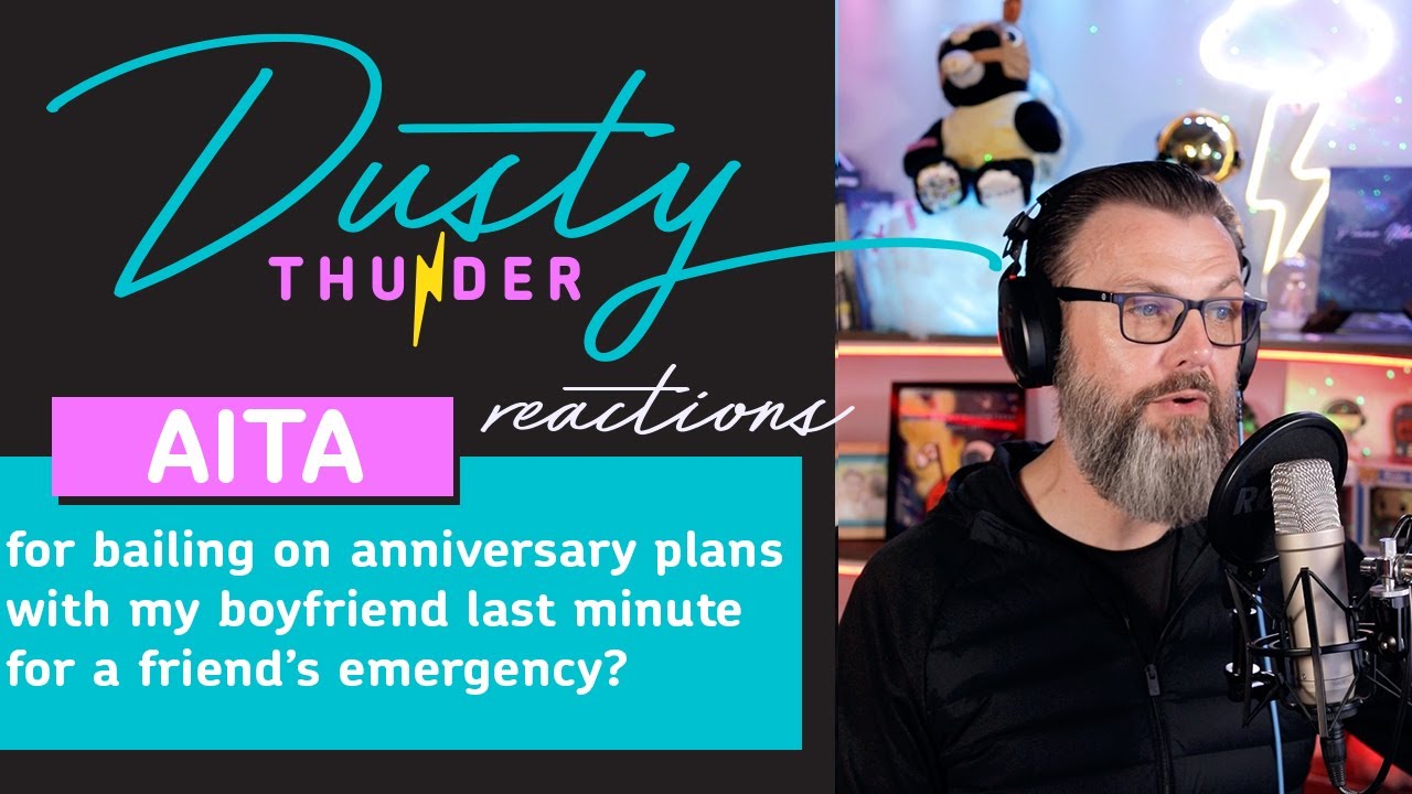 AITA for bailing on anniversary plans with my boyfriend last minute for a friend’s emergency?