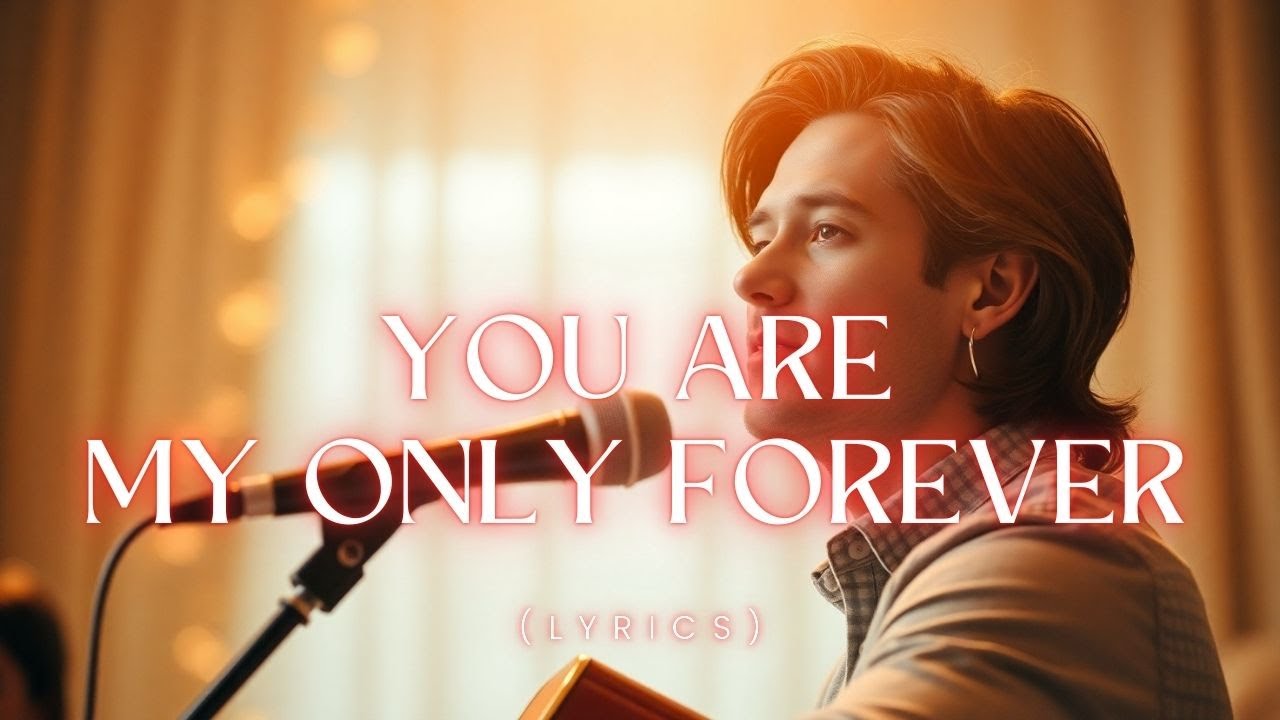 You Are My Only Forever 💞 Romantic Pop Ballad for True Love