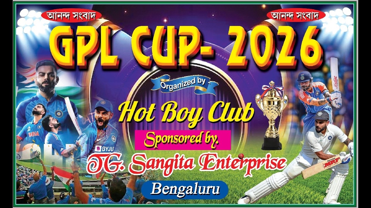 GPL CUP-2026Organized byHot Boy ClubSponsored by.OG. Sangita EnterpriseBengaluru