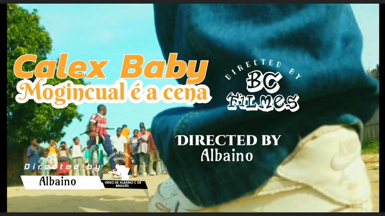 Calex_Baby_MOGINCUAL_É_A_CENA_(_officialvideo_)_BC_&_Albaino_filmes
