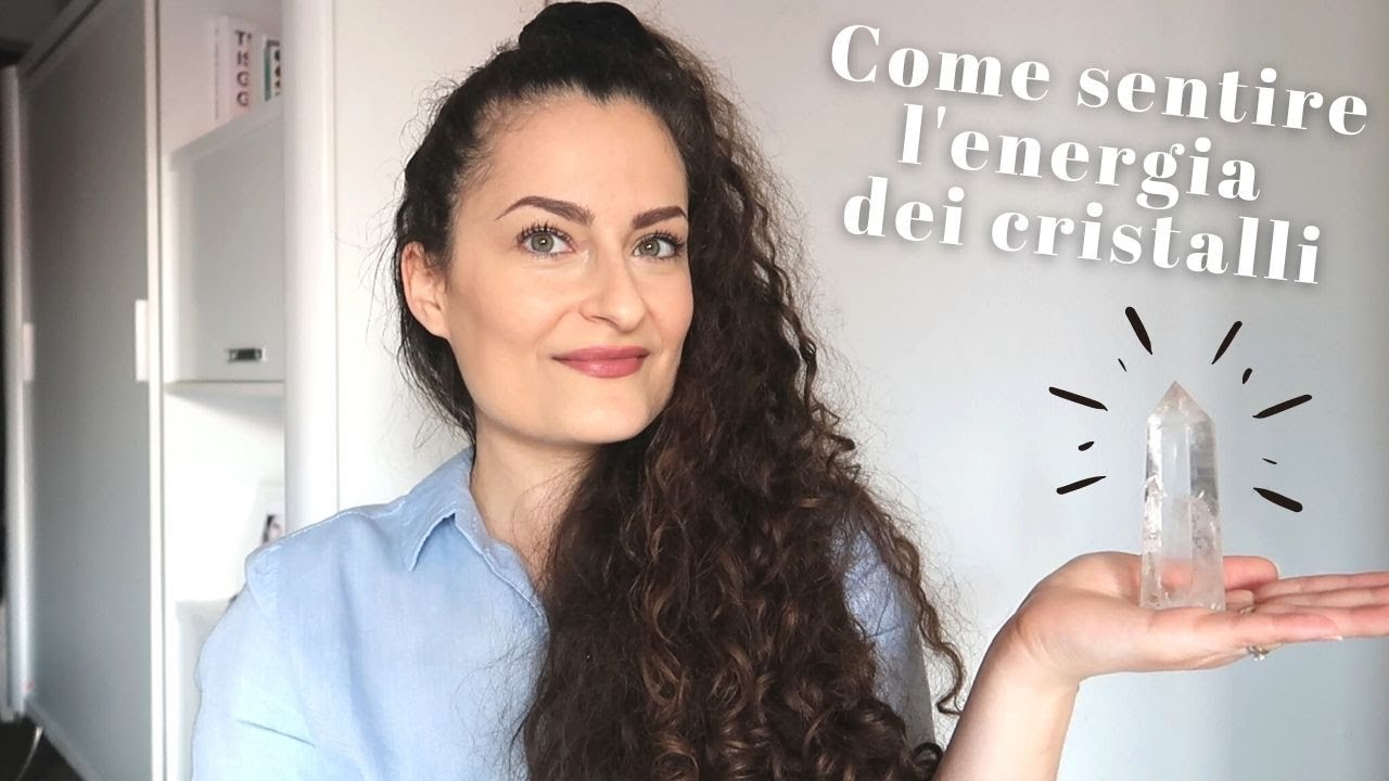 Come SENTIRE le ENERGIE dei CRISTALLI!