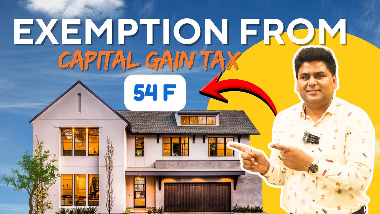 New House Buy Karo, Capital Gains Tax Bachao | Section 54F