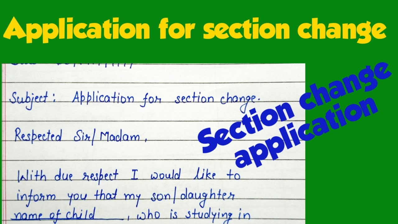 application for section change| how to write an application to change the section|section change