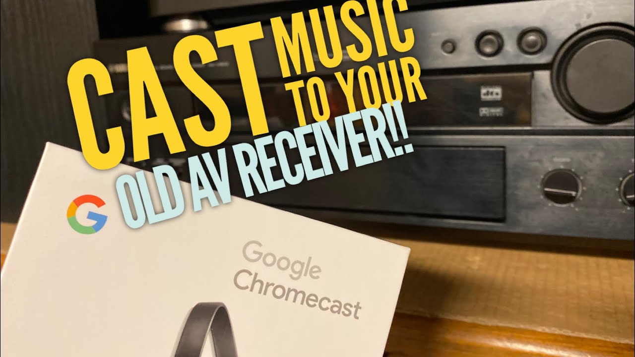 Cast Music to Your old AV Receiver