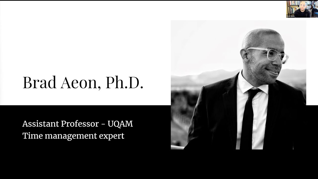 Brad Aeon: Everything you always wanted to know about time management (but didn’t have time to ask)