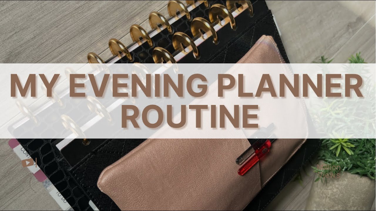 My Evening Planner Routine