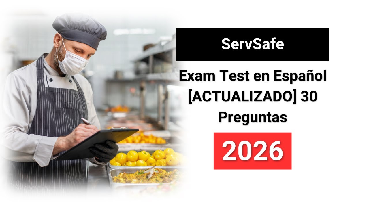 ServSafe Exam Test en Español 2026 [ACTUALIZADO] 30 Preguntas