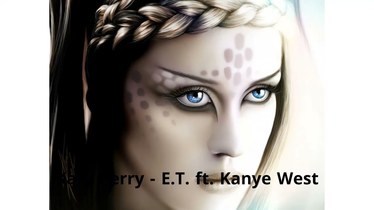 Katy Perry - E.T. ft. Kanye West (0.5x Speed)(Slow Music 4 Fun)