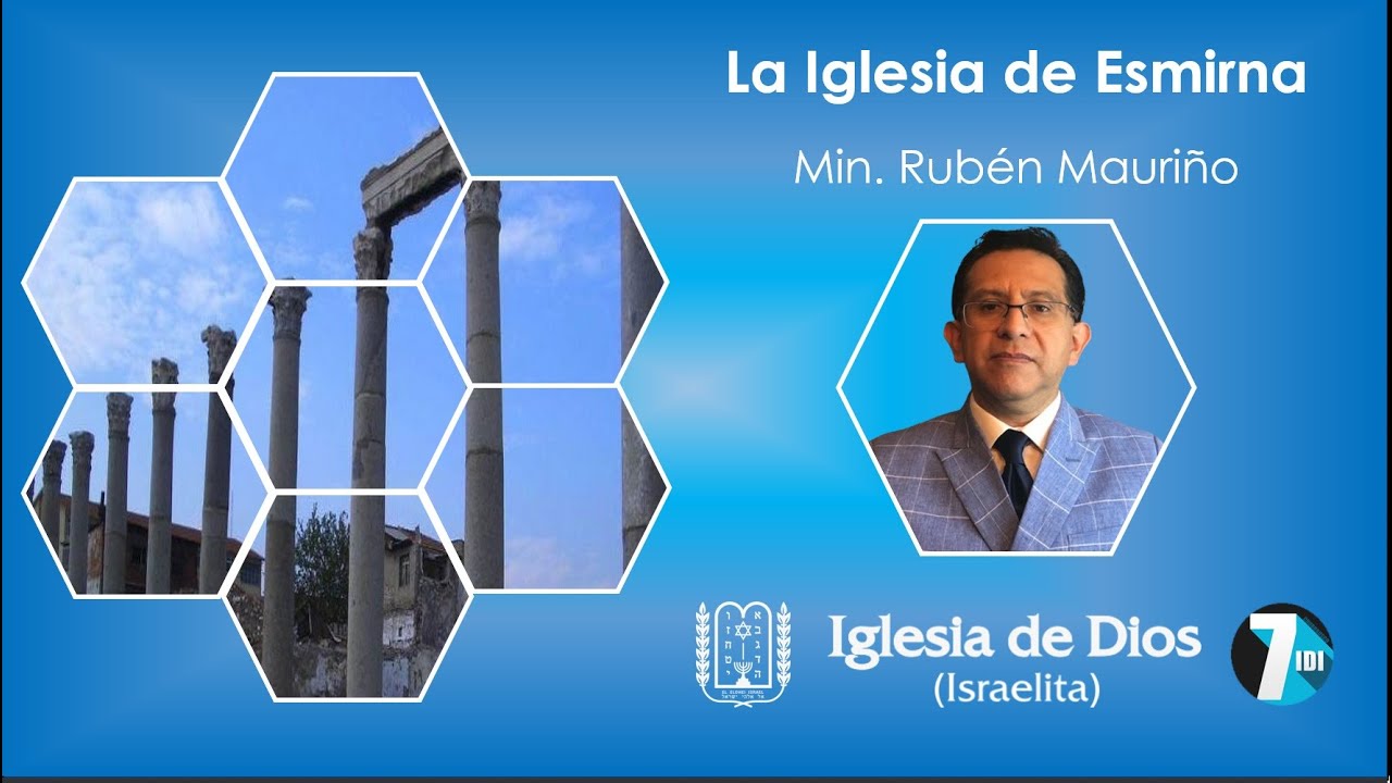 La Iglesia de Esmirna - Min Rubén Mauriño - 22/Abril/2023