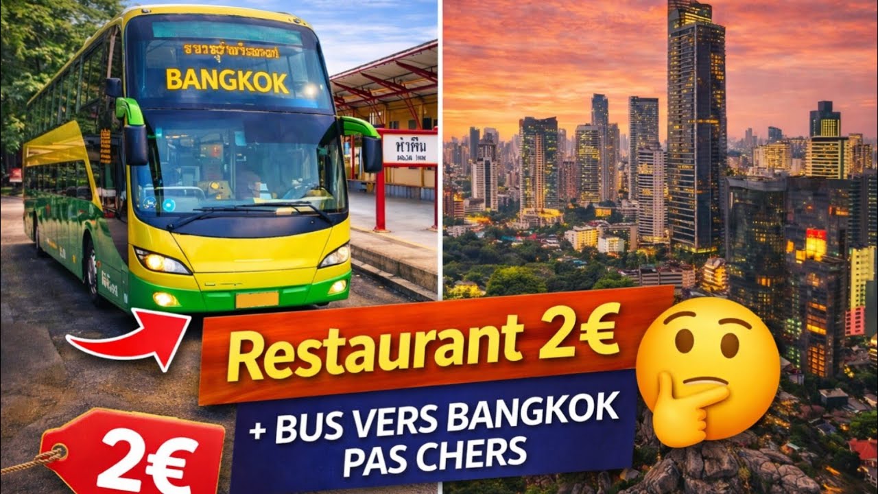🇹🇭 Hua hin #8 : Restaurant 2€, bus & bons plans trajets vers Bangkok