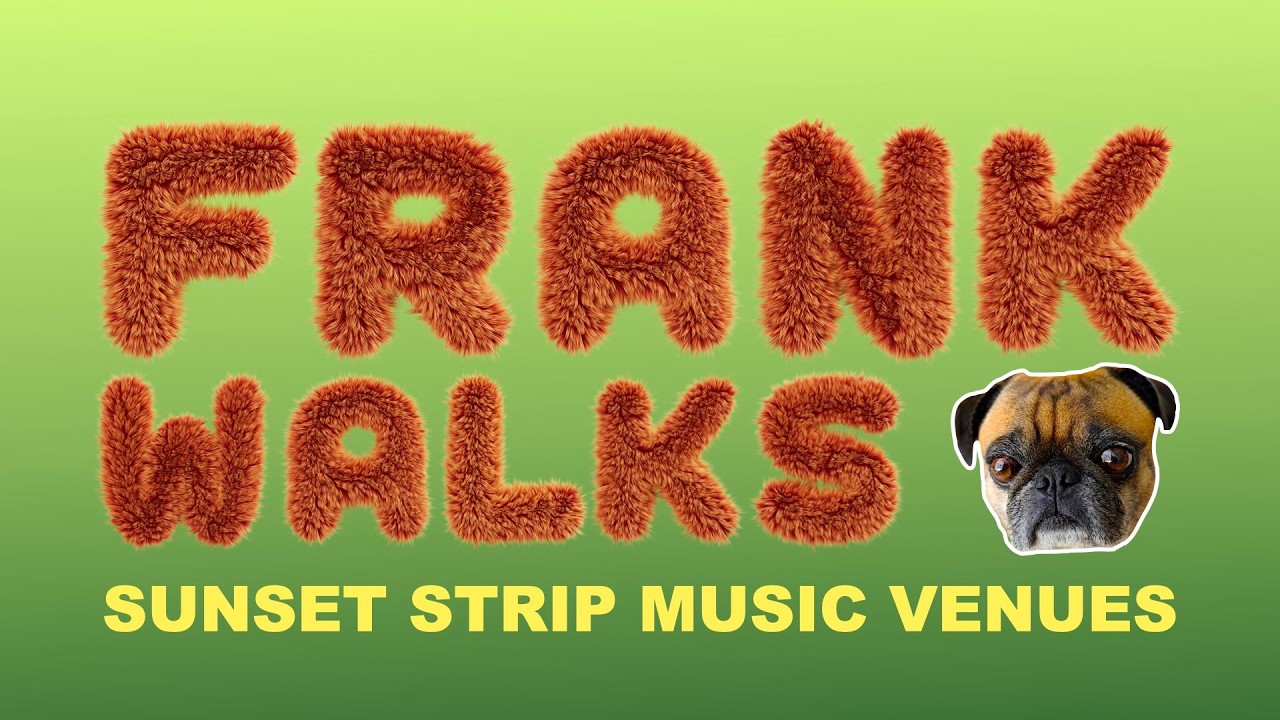 Frank Walks: Sunset Strip Music Venues