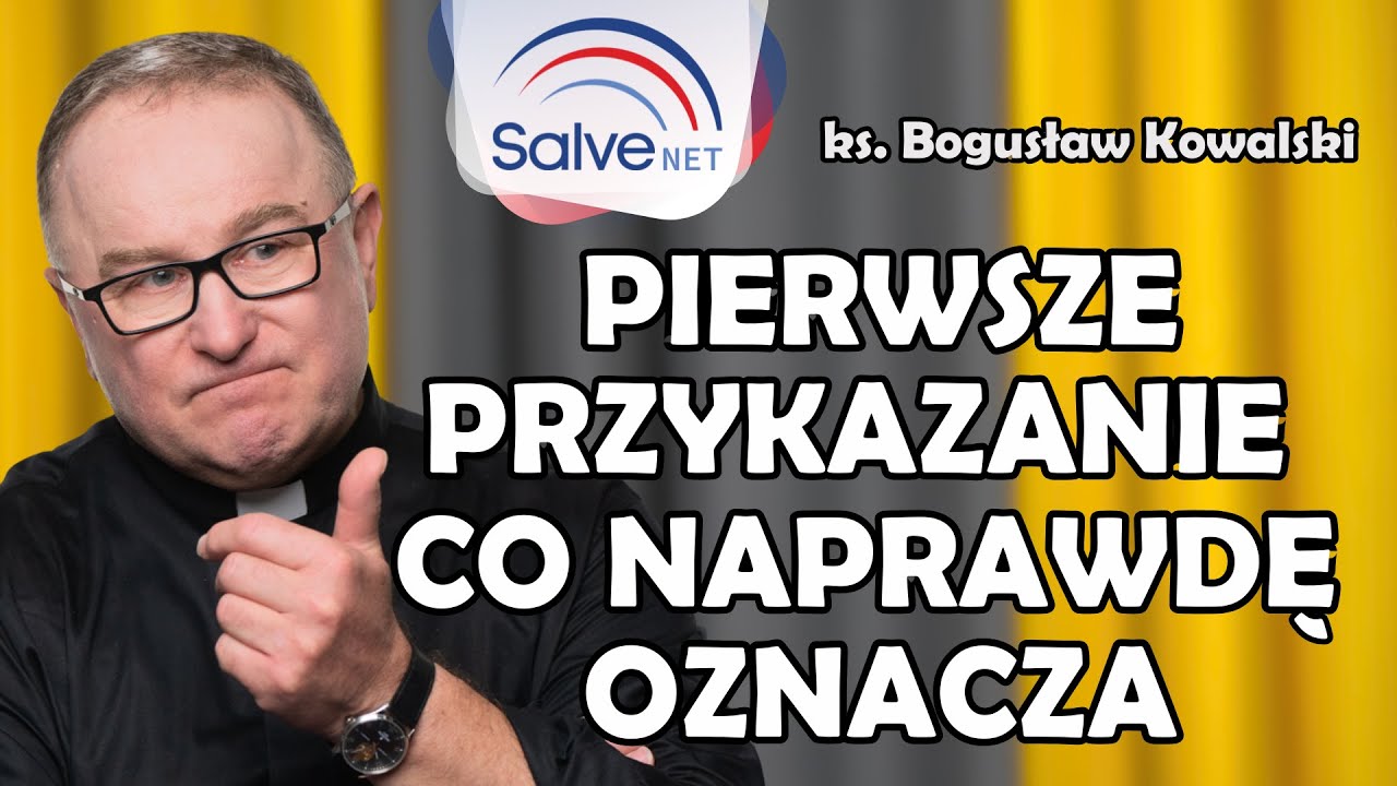 Pierwsze przykazanie w życiu codziennym || Ksiądz Boguś wyjaśnia #118