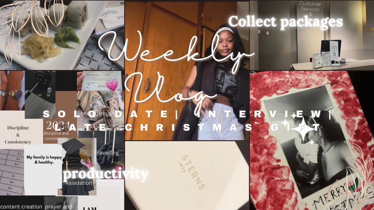 Weekly Vlog :solo date | collecting packages | vision board | interview& many more