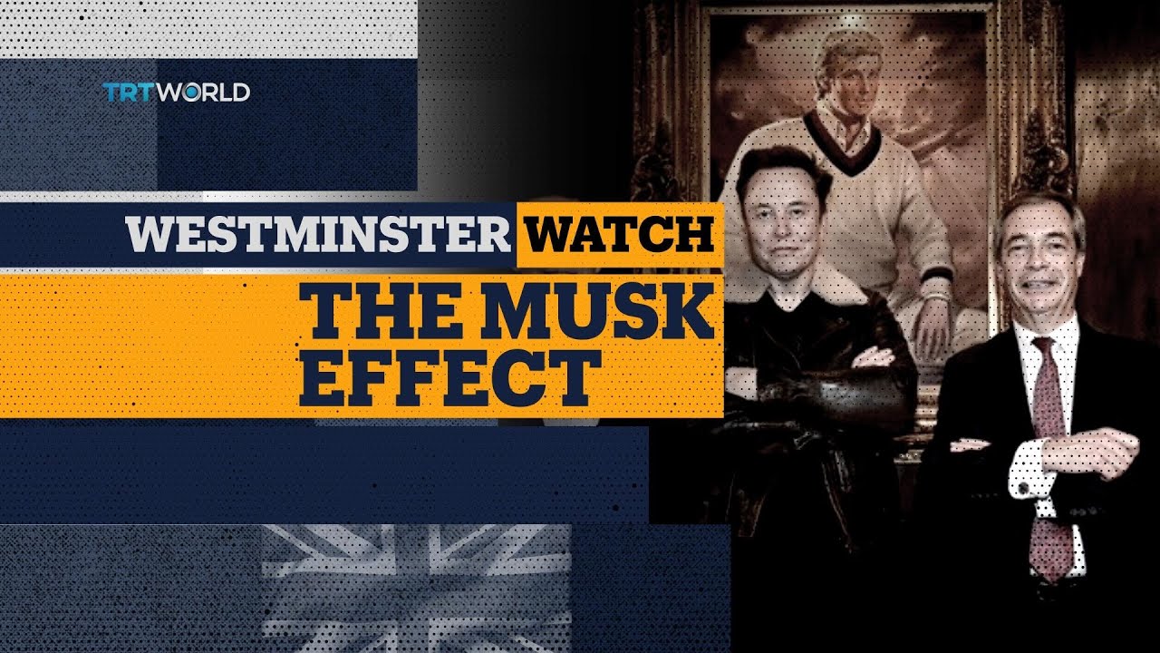 Westminster Watch – The Musk Effect