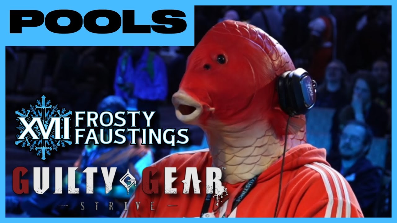STRIVE POOLS C & D Frosty Faustings XVII 2025 (Anji, Testament, Baiken, Faust, Sin) Guilty Gear GGST