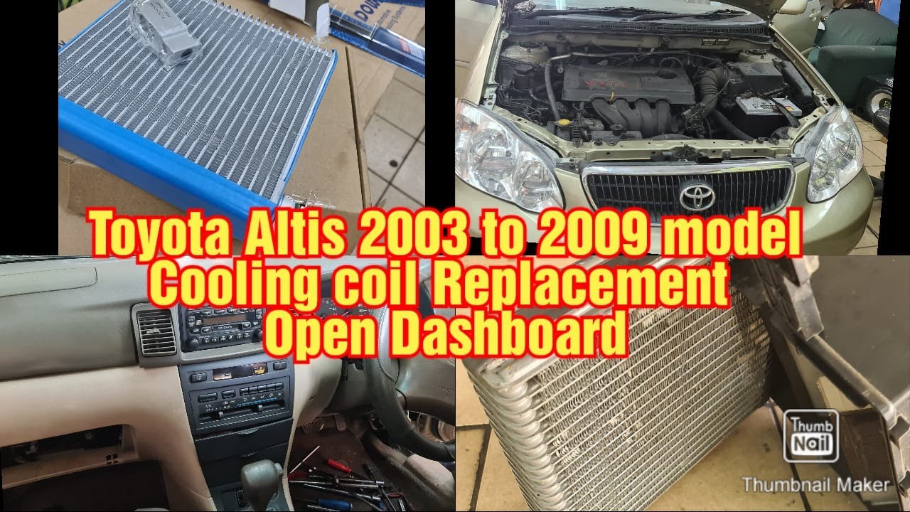 Open Dashboard Toyota Altis 2003 to 2009 models Cooling coil Replacement