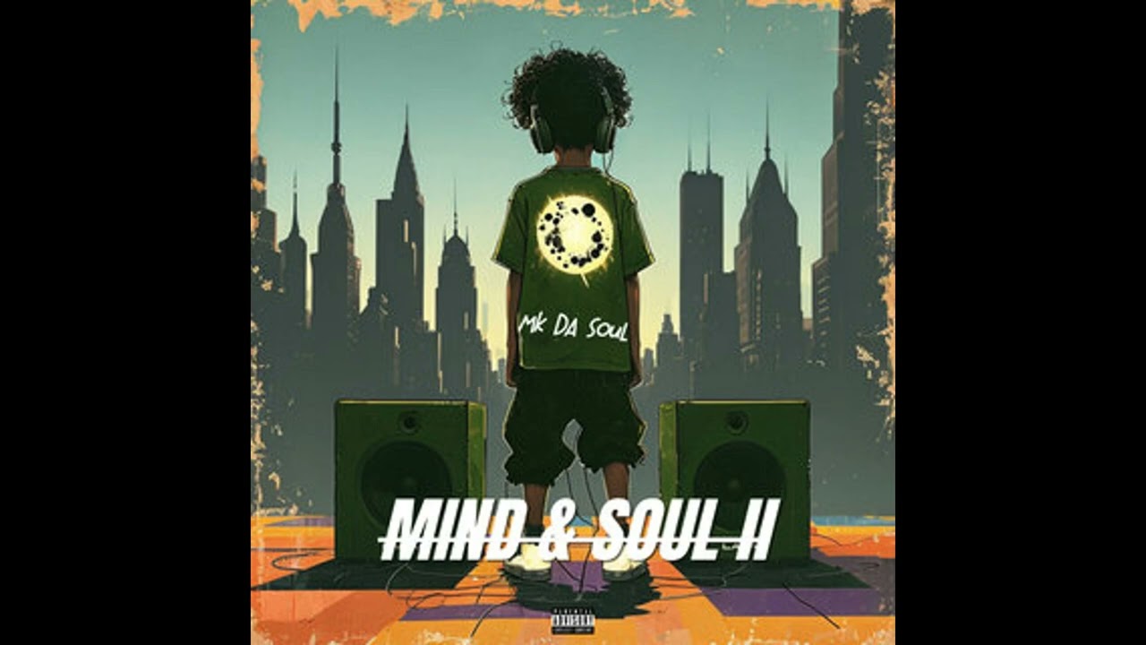 Mk Da Soul - Mind & Soul II (Album Mix) 2025
