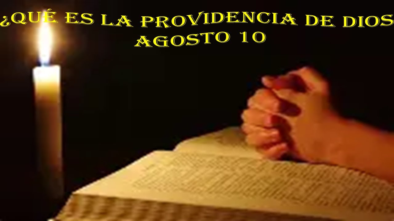 H27¿Qué es la providencia de DIOS? agosto 10 devocional