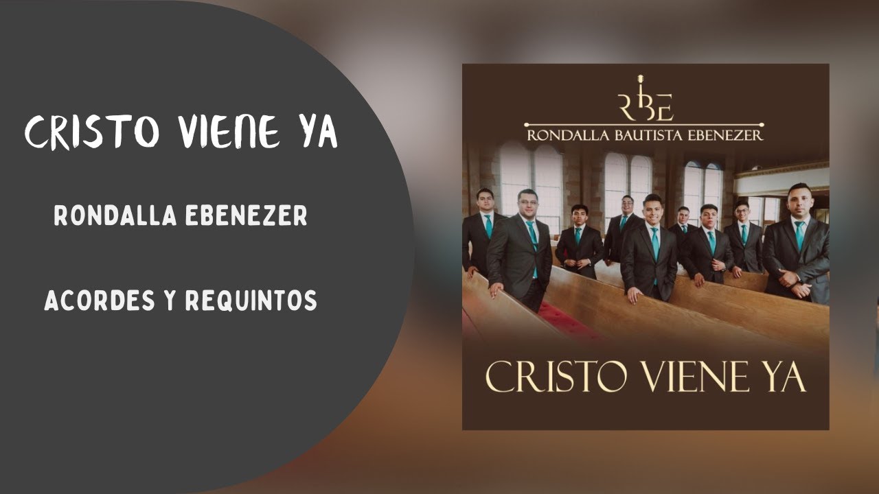 Cristo viene ya - Rondalla Bautista Ebenezer | Acordes y Requinto
