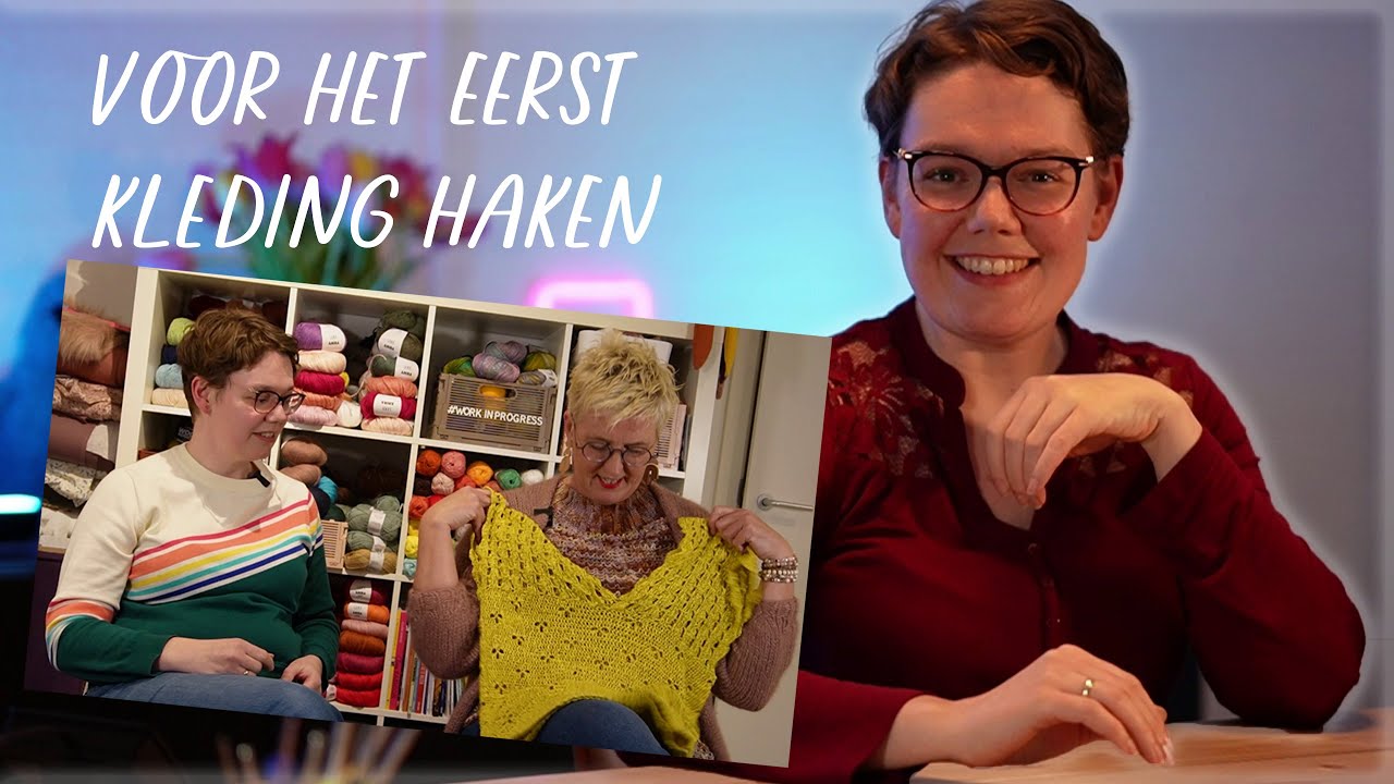 Voor het eerst KLEDING haken met tips van JUF SAS