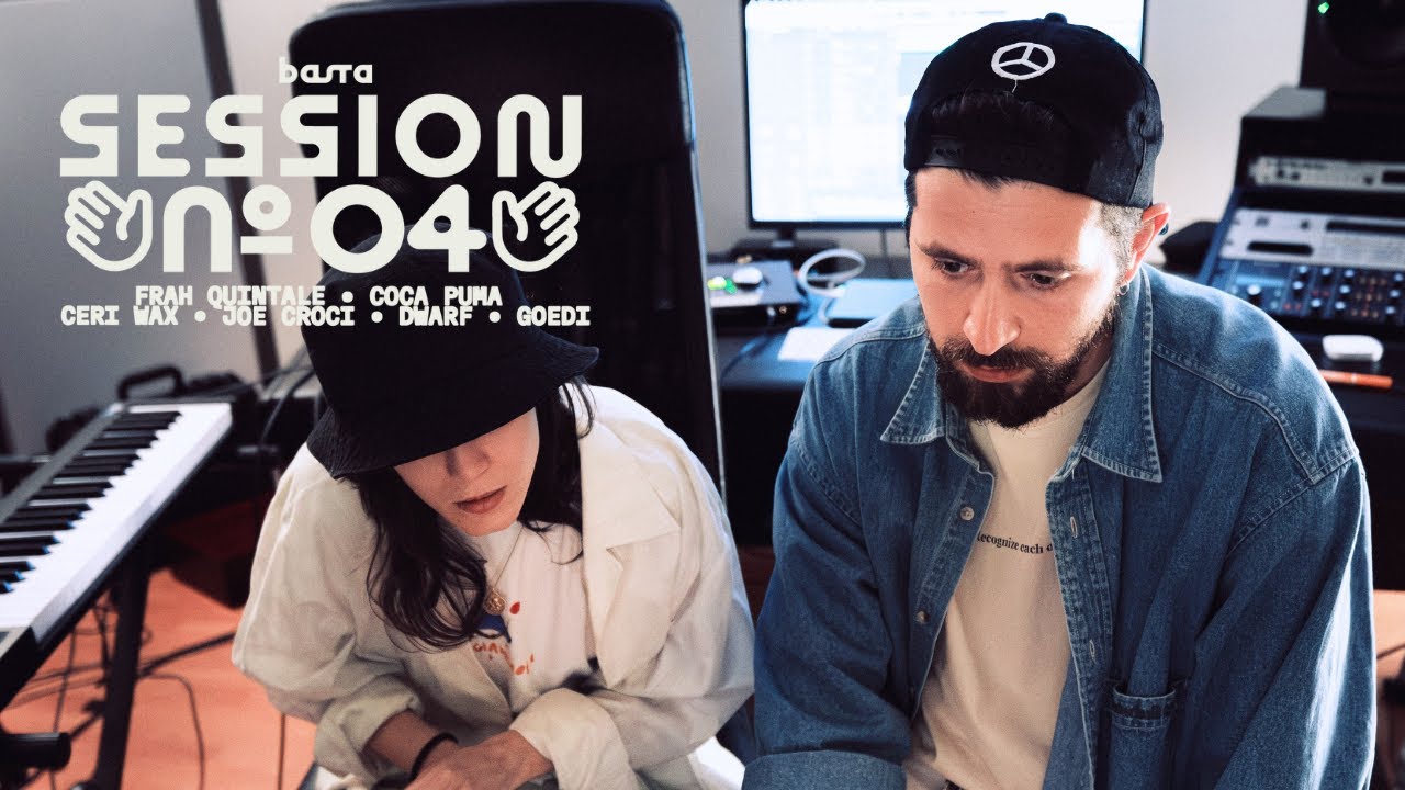 BASTA SESSION N.4 con Frah Quintale, Coca Puma, Ceri Wax, Joe Croci, Goedi and Dwarf
