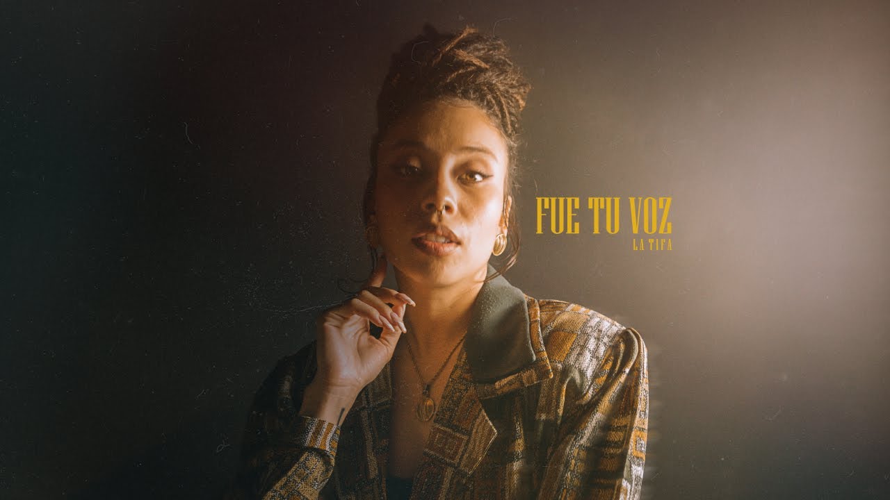 La Tifa - Fue Tu Voz (Video Oficial)