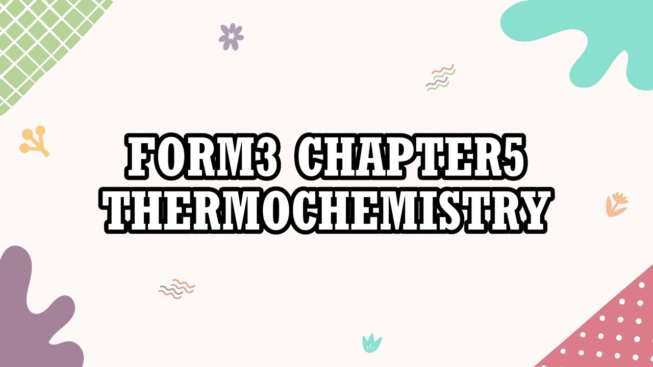 中文讲解 F3 C5 THERMOCHEMISTRY | 最全面的解释 | 欢迎评论问题~