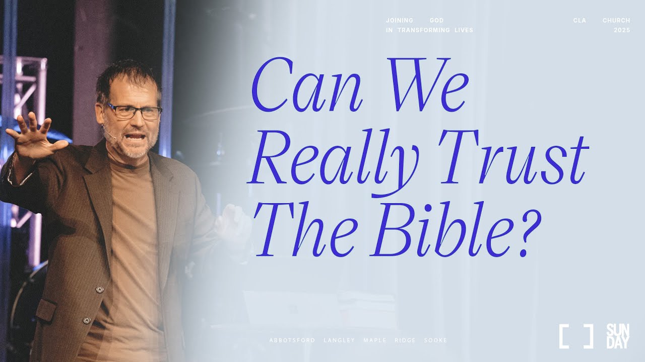 Can We Really Trust The Bible? | Derrick Hamre | Christian Life Assembly
