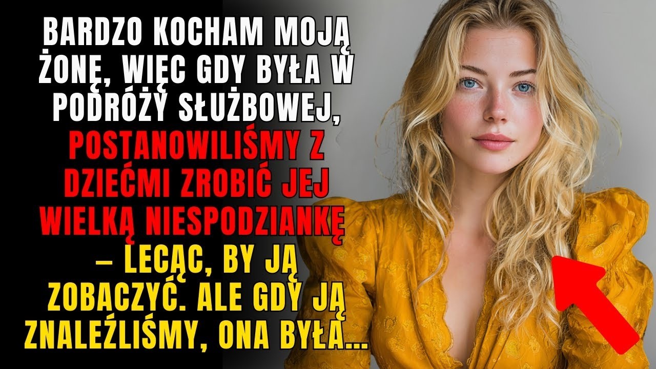 Gdy była w podróży służbowej, postanowiliśmy z dziećmi ją zaskoczyć… Ale ona…