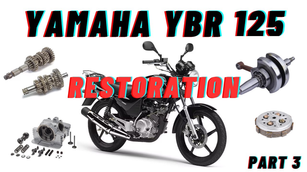 Yamaha YBR 125 restoration- PART 3