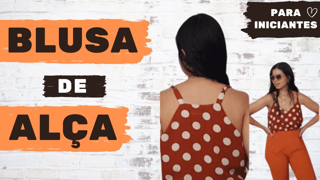 COMO COSTURAR blusa de alça ESTILOSA! Para iniciantes ❤