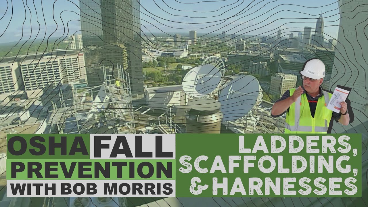 OSHA Fall Prevention (Ladders, Scaffolding, Harnesses)
