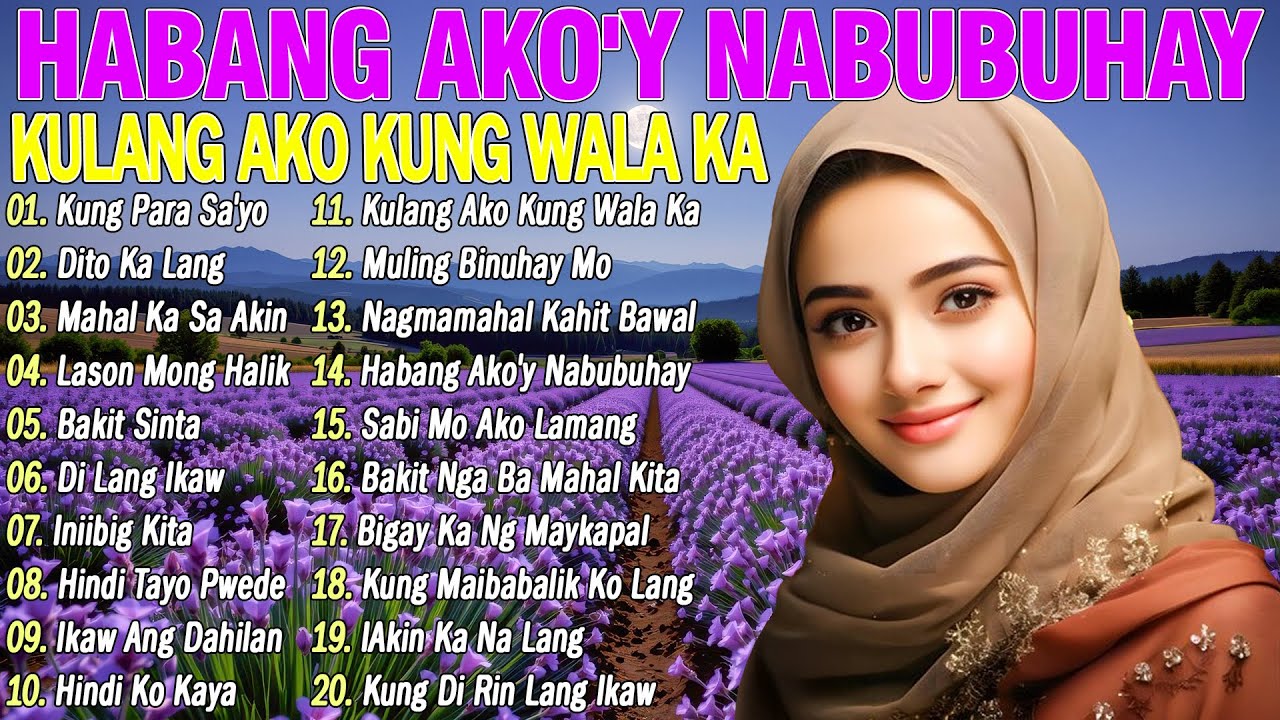 ✅ Habang Ako'y Nabubuhay 💗 Best Opm Love Song || Tagalog Love Song || Tagos Sa Puso 70s 80s 90s