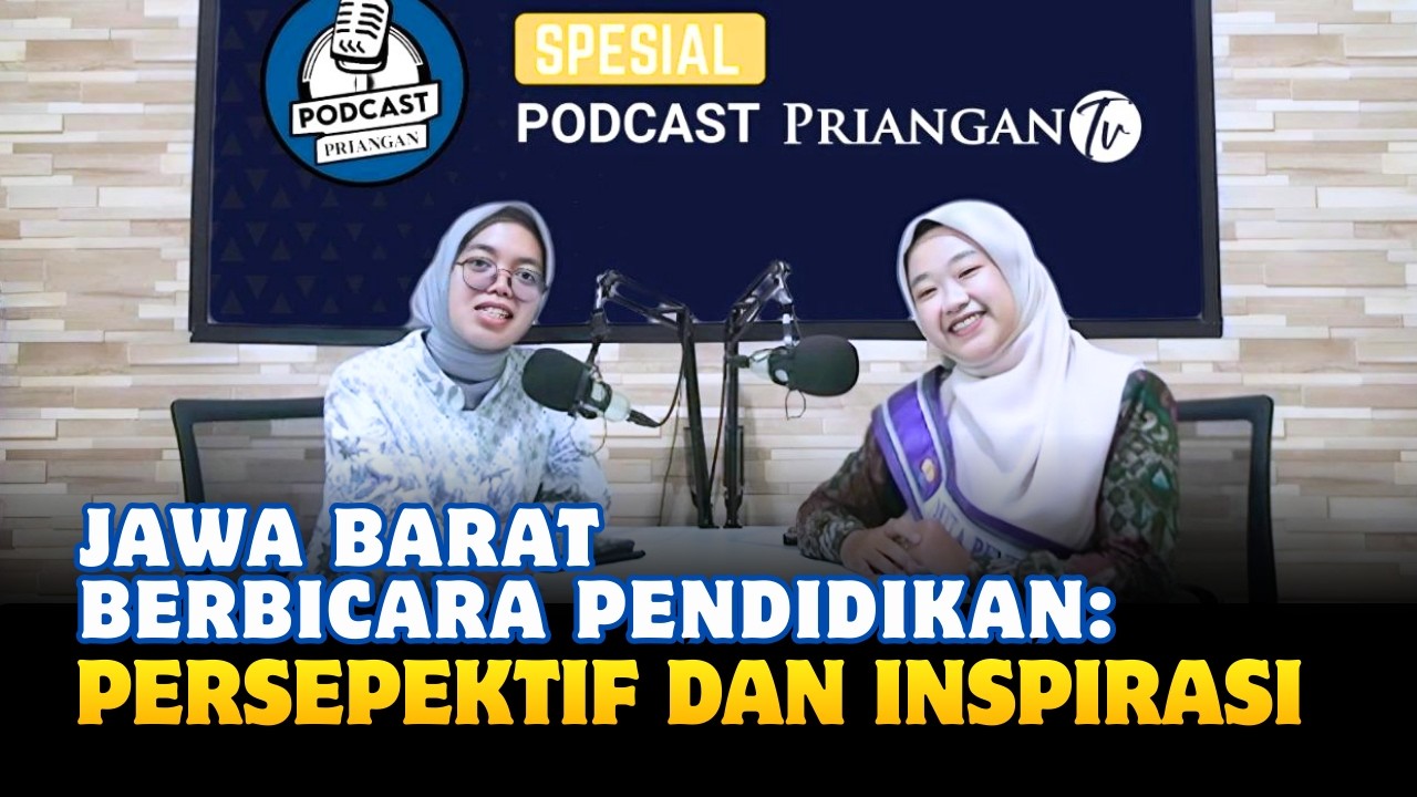 Spesial Podcast || Jawa Barat Berbicara Pendidikan: Persepektif dan Inspirasi