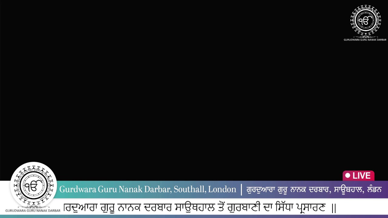 LIVE Gurdwara Guru Nanak Darbar Southall London UK