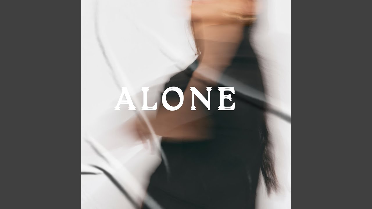 Alone