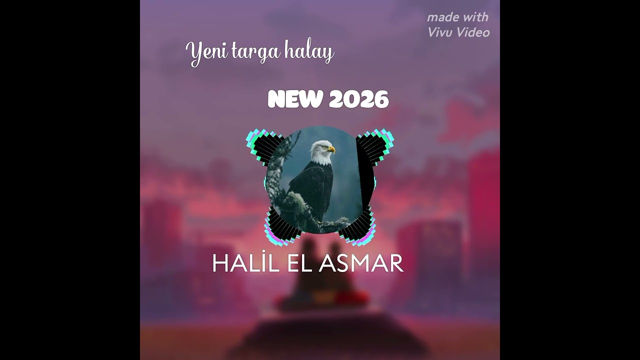 Halil el asmar 2026 Targa halay# الفنان حاليا ال الاسمر