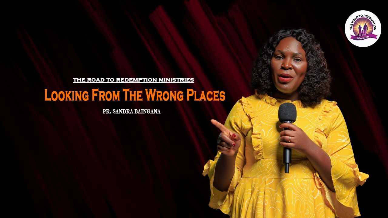 Looking From The Wrong Places I Command the Week Service I 16 .02.2026 I Pr. Sandra Baingana