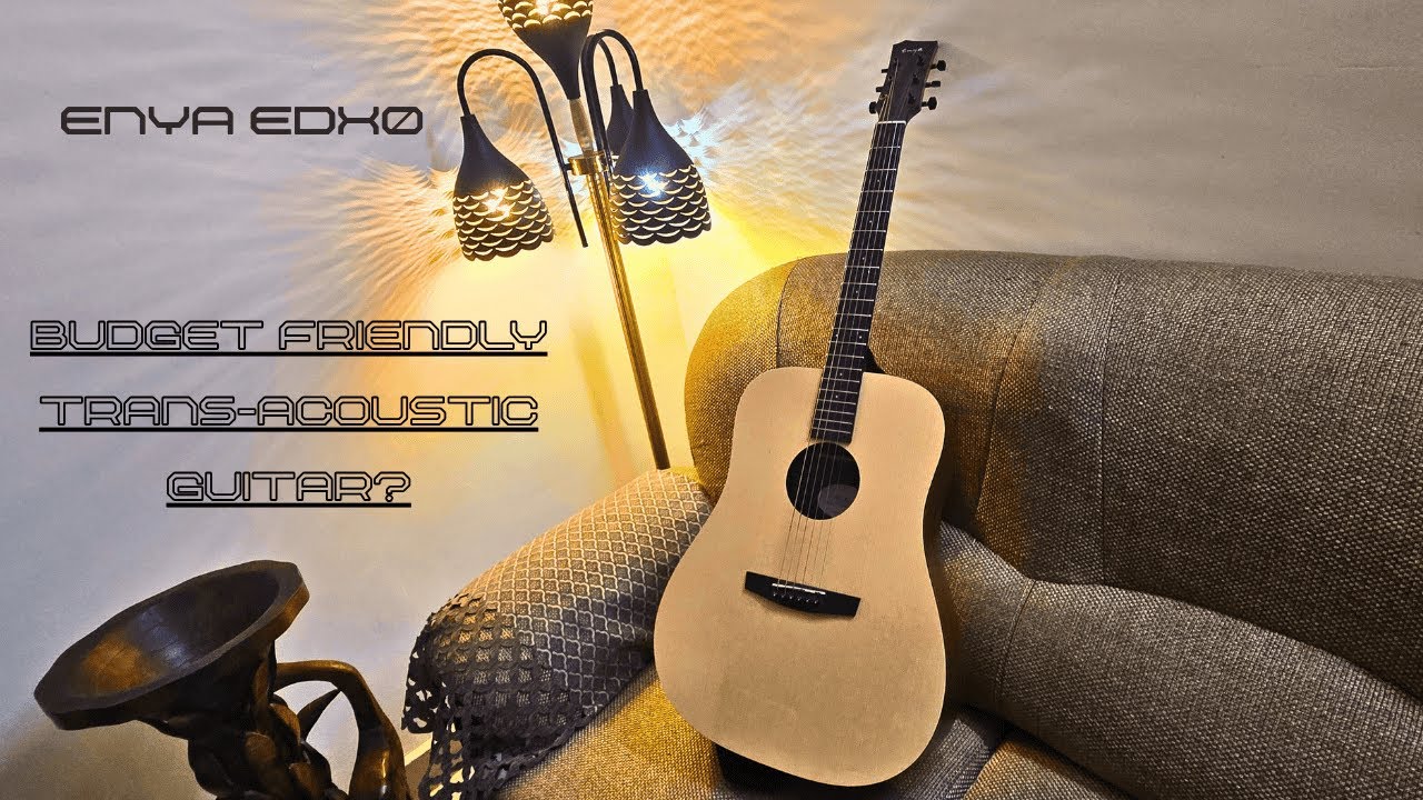 Enya EDX0 Trans-Acoustic Guitar | A review