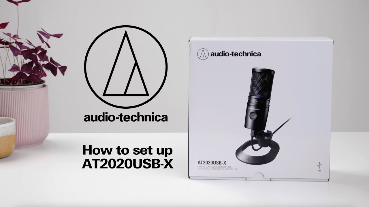 How to setup the AT2020USB-X Microphone