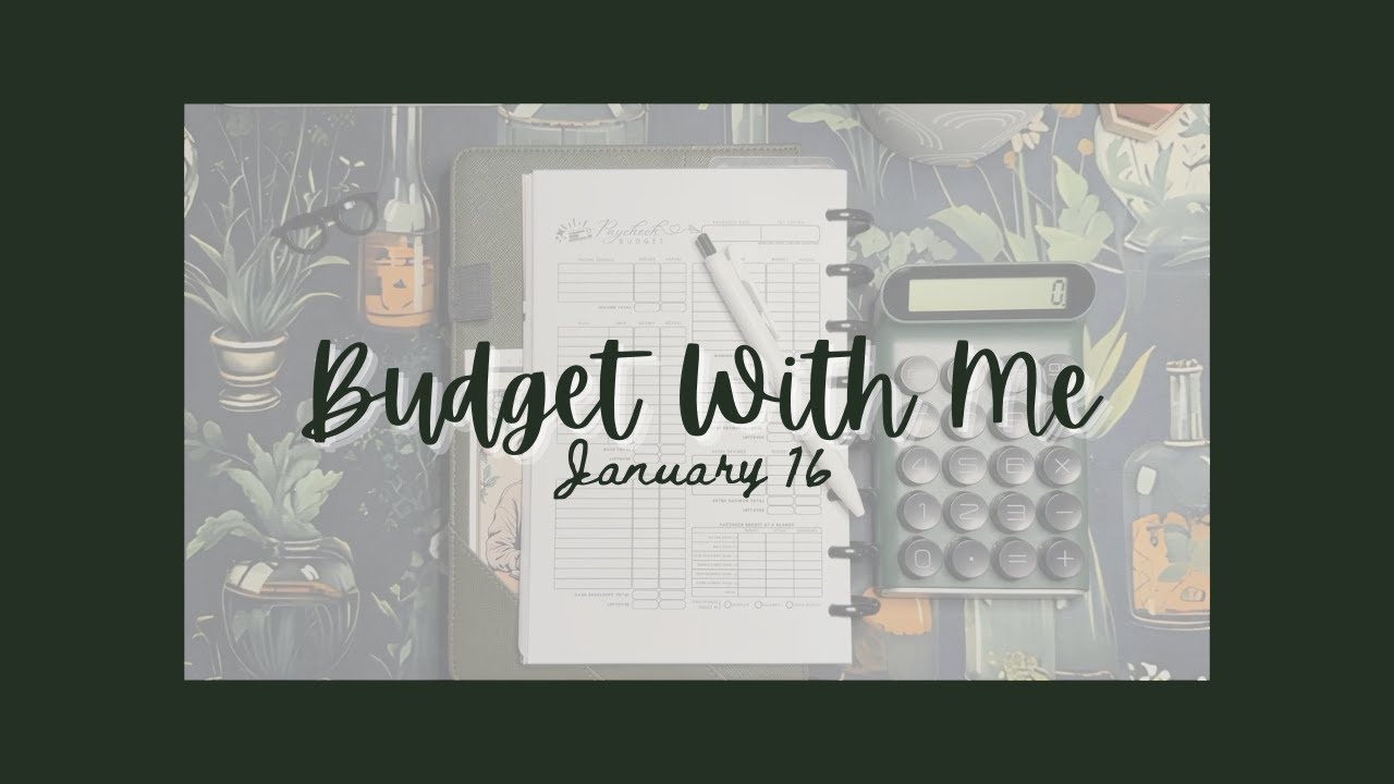 Budget With Me | January 16