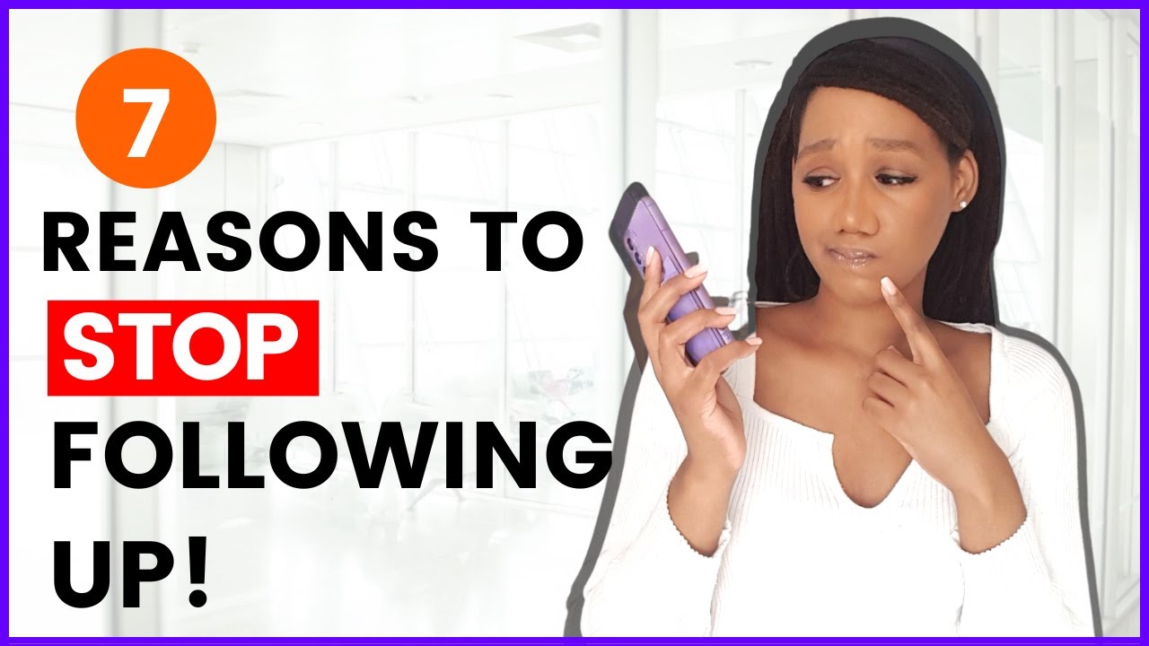 7 reasons NOT to follow up after your interview