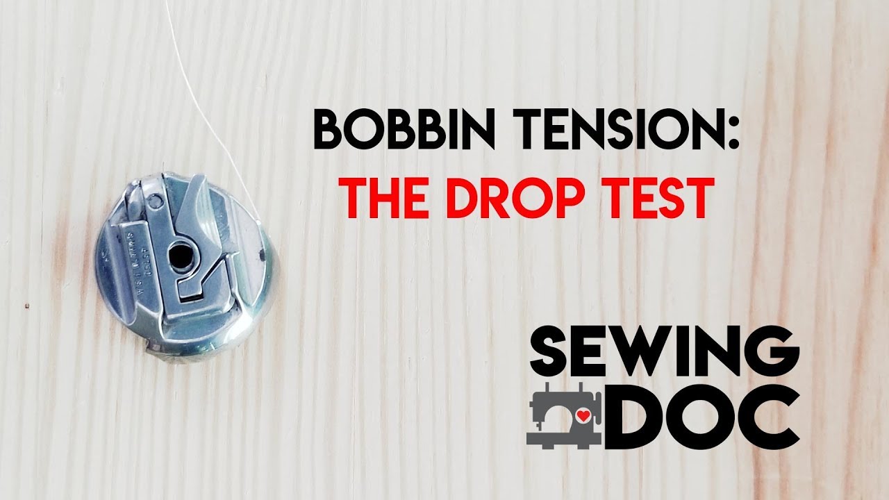 Sewing Doc - Bobbin Tension Test & Adjustment