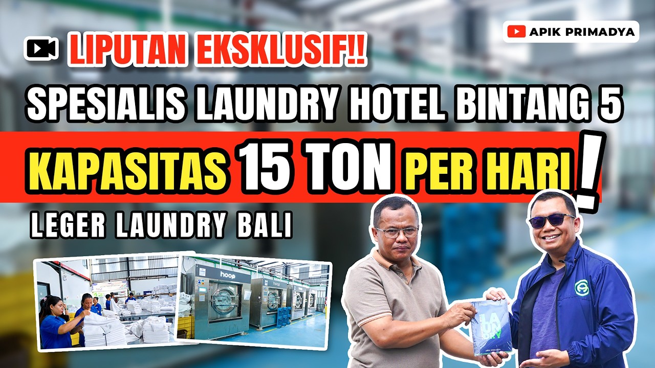 Omzet Milyaran, Spesialis Laundry Hotel Bintang 5 | LEGER LAUNDRY HOTEL BALI