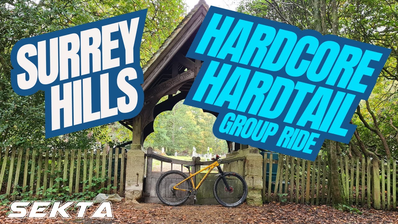 SURREY HILLS MTB💥Nukeproof Scout (Hardcore Hardtail Group Ride)