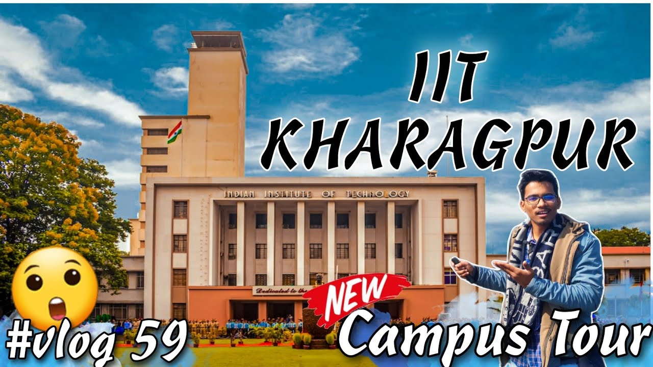 2023 IIT Kharagpur Campus Tour | Indian Institute of Technology, Kharagpur #iitkharagpur #campustour