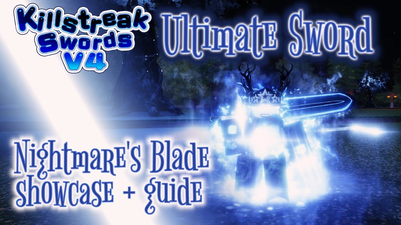 Nightmare's Blade - Showcase / Guide || Ultimate Sword [Celestial Moon Boss] || Killstreak Swords V4