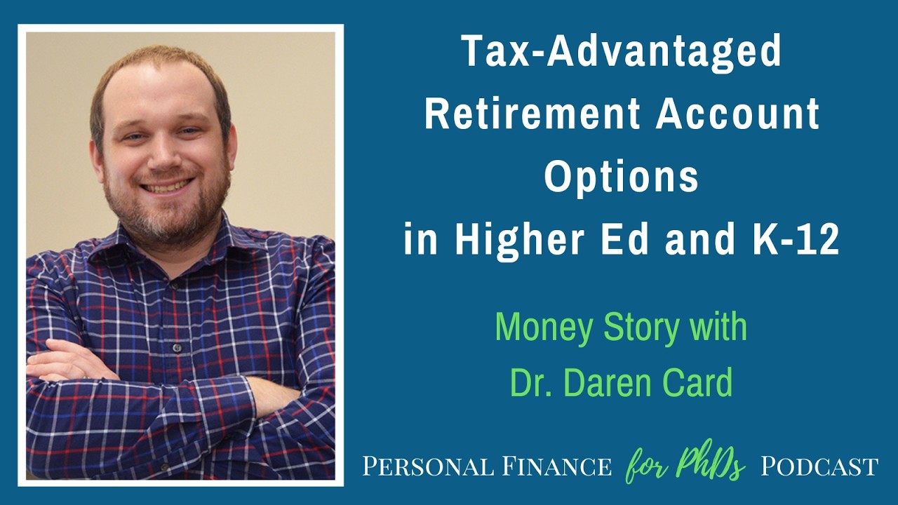 Tax Advantaged Retirement Account Options in Higher Ed and K 12